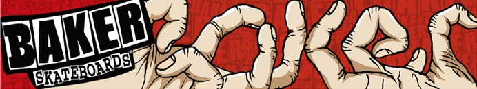 Baker Skateboards, Clothing and Accessories Baker Skateboards, Clothing and Accessories